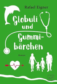 Globuli und Gummibärchen / Benny Brandstätter Bd.4 - Eigner, Rafael