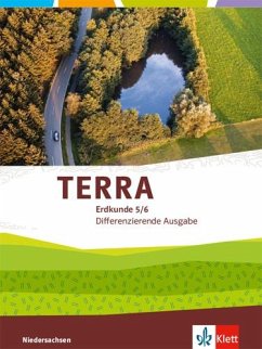 TERRA Erdkunde 5/6. Schülerbuch Klasse 5/6. Differenzierende Ausgabe Niedersachsen ab 2019