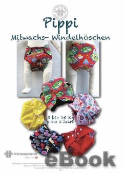 Cover Pippi Mitwachs Windelhöschen Schnittmuster 0-3 Jahren von firstloungeberlin (eBook, ePUB)