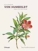 Alexander von Humboldt und die Botanik - Das Postkartenbuch