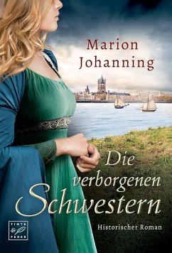 Die verborgenen Schwestern - Johanning, Marion