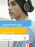 deutsch.kombi plus 9. Schülerbuch Klasse 9. Differenzierende Ausgabe Baden-Württemberg ab 2015