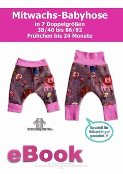 Cover Mitwachs Babyhose Schnittmuster für Gr. 38 bis 92 und ausführliche Nähanleitung von firstloungeberlin (eBook, ePUB)