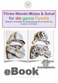 Flinke Wende-Mütze und Schal Schnittmuster für die ganze Familie von firstloungeberlin (eBook, ePUB)