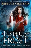 A Fistful of Frost (A Madison Fox Adventure, #3) (eBook, ePUB) A Fistful of Frost (A Madison Fox Adventure, #3) (eBook, ePUB)