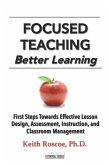Focused Teaching: Better Learning (eBook, ePUB)