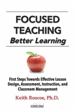 Focused Teaching: Better Learning (eBook, ePUB) - Roscoe, Keith