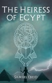 Heiress of Egypt (eBook, ePUB) Heiress of Egypt (eBook, ePUB)