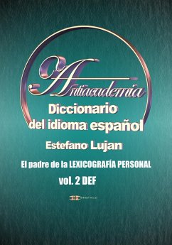 Cover Antiacademia, Diccionario del idioma español, Volumen 2 DEF (eBook, ePUB)