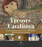 Tresors de Catalunya : un recorregut per les peces més extraordinàries del nostre patrimoni cultural