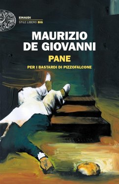 Pane per i Bastardi di Pizzofalcone - De Giovanni, Maurizio