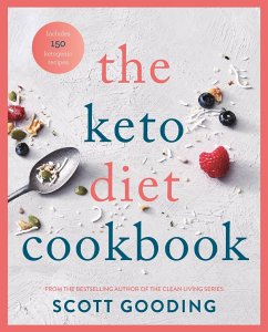 The Keto Diet Cookbook - Gooding, Scott