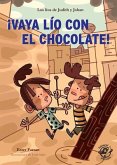 ¡Vaya Lío Con El Chocolate!