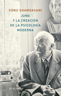 Jung y la creación de la psicología moderna - Shamdasani, Sonu