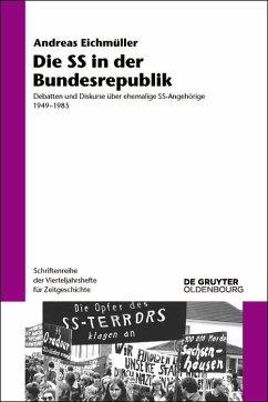 Die SS in der Bundesrepublik (eBook, ePUB) - Eichmüller, Andreas