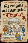 El enigma del Evangelio &quote;Triana&quote;