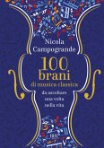 100 brani di musica classica da ascoltare una volta nella vita 100 brani di musica classica da ascoltare una volta nella vita