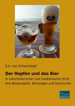 Der Hopfen und das Bier - Schwarzkopf, S. A.