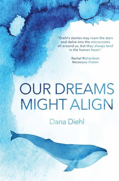Our Dreams Might Align - Diehl, Dana