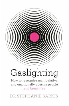 Gaslighting - Sarkis, Dr Stephanie