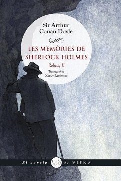 Les memòries de Sherlock Holmes : relats II - Doyle, Arthur Conan; Martín i Berbois, Josep Lluís
