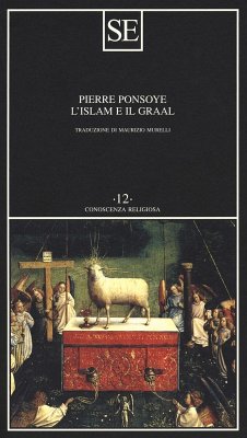 Cover L' Islam e il Graal. Studio sull'esoterismo del Parzival di Wolfram von Eschenbach