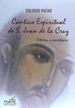 Cántico Espiritual de S. Juan de la Cruz : último comentario - Pacho, Eulogio