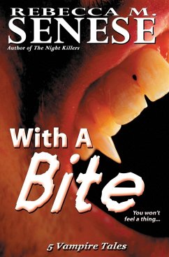 With a Bite - Senese, Rebecca M.