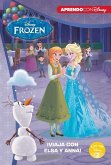 ¡Viaja con Elsa y Anna! : Un monstruo de hielo ; La misteriosa nota de Elsa ; Un concurso helado : de la película Disney Frozen