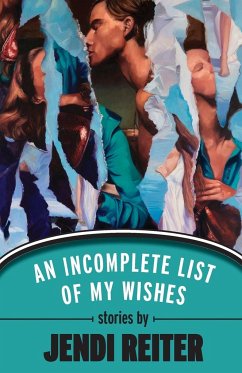 An Incomplete List of My Wishes - Reiter, Jendi