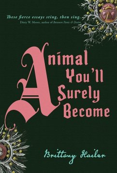 Animal You'll Surely Become - Hailer, Brittany