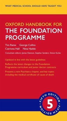 Oxford Handbook for the Foundation Programme - Hall, Catriona; Collins, George; Hjelde, Nina; Raine, Tim