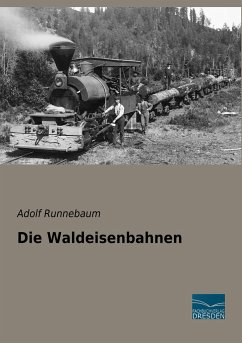 Die Waldeisenbahnen - Runnebaum, Adolf