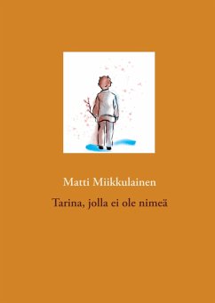 Tarina, jolla ei ole nimeä - Miikkulainen, Matti