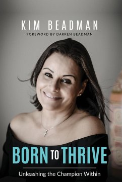 Born to Thrive - Beadman, Kim Ann