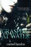 Grasping at Water