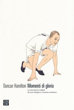 Momenti di gloria. La vita di Eric Liddell da eroe olimpico a martire moderno - Hamilton, Duncan