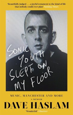 Sonic Youth Slept On My Floor - Haslam, Dave