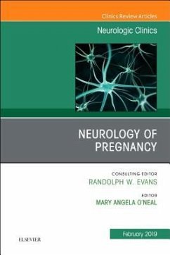 Neurology of Pregnancy, an Issue of Neurologic Clinics - O'Neal, Mary Angel