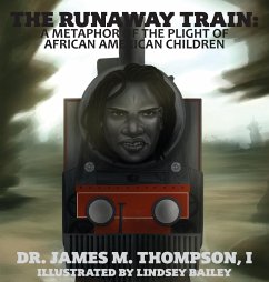 The Runaway Train - Thompson, James M.