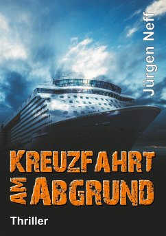 Kreuzfahrt am Abgrund - Neff, Jürgen