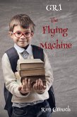 GR1 - The Flying Machine (eBook, ePUB)