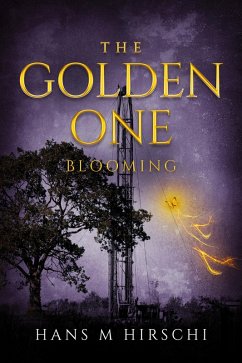 The Golden One - Blooming (eBook, ePUB) - Hirschi, Hans M