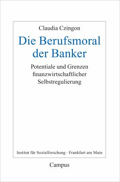 Die Berufsmoral der Banker (eBook, PDF) - Czingon, Claudia