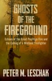 Ghosts of the Fireground (eBook, ePUB) Ghosts of the Fireground (eBook, ePUB)