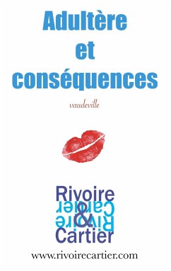 Adultère et conséquences - Rivoire, Antoine;Cartier, Jérôme