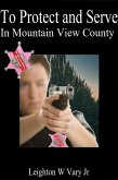 To Protect and Serve in Mountain View County (eBook, ePUB)