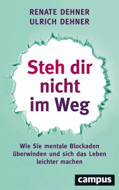 Steh dir nicht im Weg (eBook, PDF) - Dehner, Renate; Dehner, Ulrich