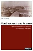 Von Sklaverei und Freiheit (eBook, PDF)