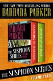 The Suspicion Series Volume Three (eBook, ePUB)